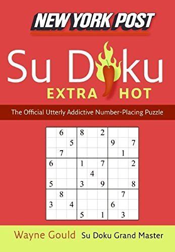 New York Post Extra Hot Su Doku The Official Utterly Addictive Number-Placing Puzzle PDF