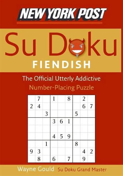 New York Post Fiendish Sudoku The Official Utterly Addictive Number-Placing Puzzle Kindle Editon