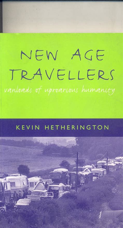 New age Travellers Vanloads of Uproarious Humanity Reader