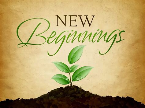 New beginnings: