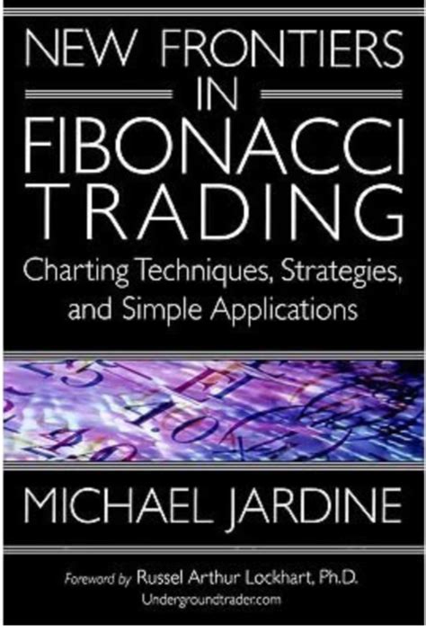New.Frontiers.in.Fibonacci.Trading.Charting.Techniques.Strategies.Simple.Applications Ebook PDF
