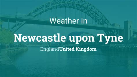 Newcastle Weather: A Comprehensive Overview