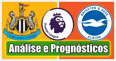 Newcastle vs Brighton: Uma Análise Abrangente