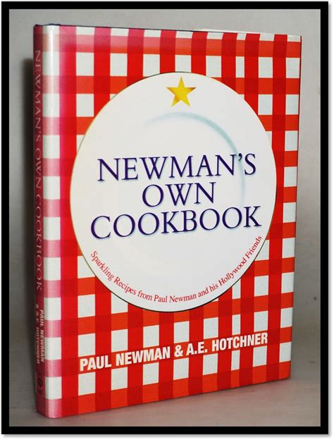 Newman s Own Cookbook Sparkling Recipes from Paul Newman and His Hollywood Friends Epub