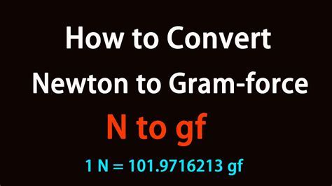 Newton Gram Conversion: A Comprehensive Guide