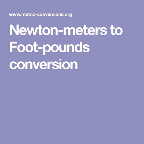 Newton Meters to Ft Lbs Conversion: A Comprehensive Guide for Your Conversion Needs