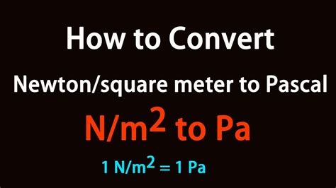 Newton to Pa: A Comprehensive Guide to Unit Conversion