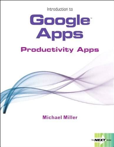Next Series Introduction to Google Apps Productivity Apps Doc
