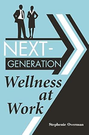 Next-Generation Wellness at Work Epub