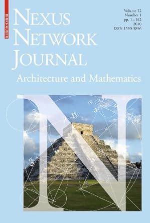 Nexus Network Journal 12,1 Architecture and Mathematics Reader