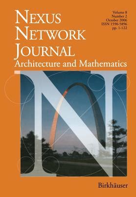 Nexus Network Journal 8,2: Architecture and Mathematics 1st Edition Kindle Editon