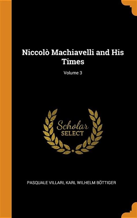 Niccol Machiavelli and His Times Kindle Editon