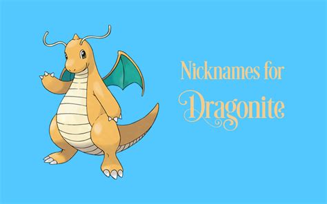 Nicknames for Dragonite: A Tapestry of Creativity