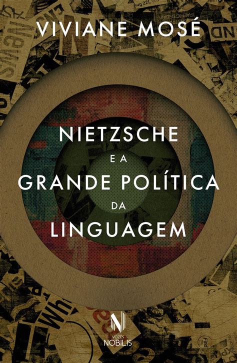 Nietzsche: e a Grande PolÃ­tica da Linguagem Ebook Kindle Editon