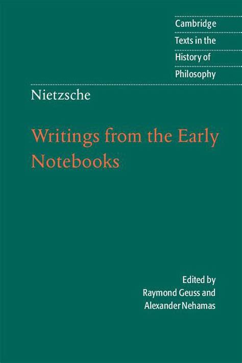 Nietzsche Writings from the Early Notebooks Cambridge Texts in the History of Philosophy Doc