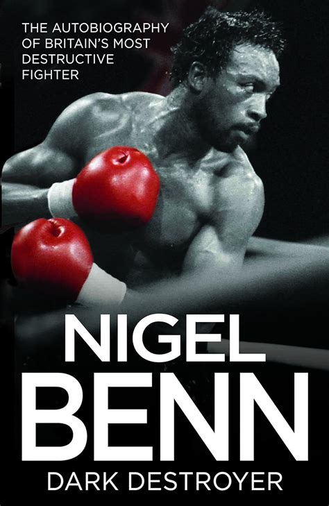 Nigel Benn: The Dark Destroyer's Unforgettable Journey