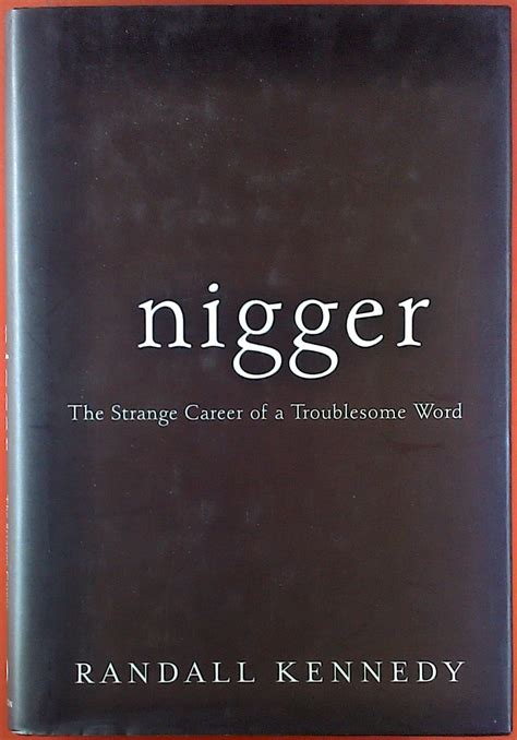 Nigger The Strange Career of a Troublesome Word Kindle Editon