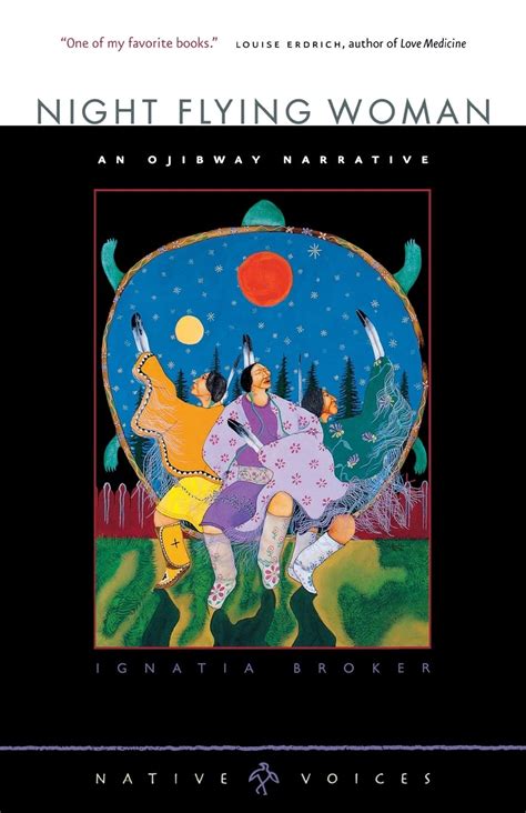 Night Flying Woman: An Ojibway Narrative (Native Voices) Reader