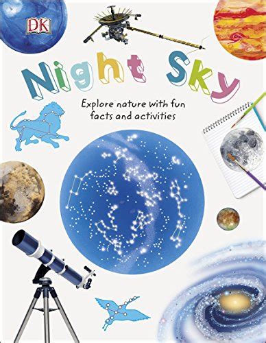 Night Sky Explore Nature with Fun Facts and Activities Nature Explorers