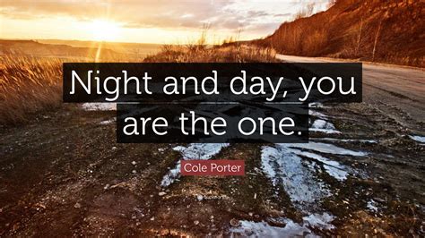 Night and Day: You Are the One