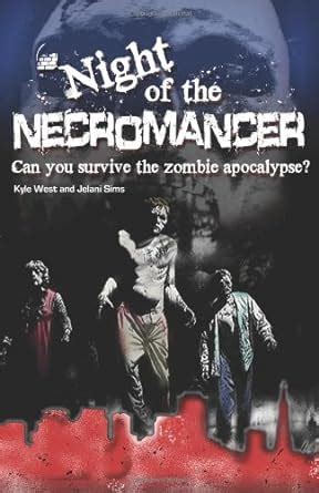 Night of the Necromancer Can You Survive the Zombie Apocalypse Kindle Editon