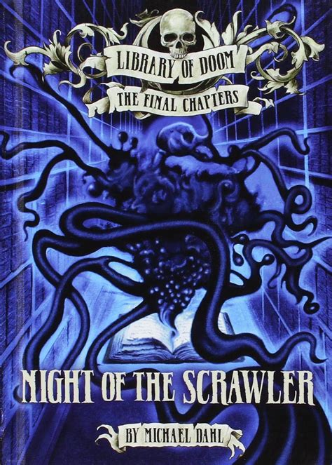 Night of the Scrawler Library of Doom The Final Chapters