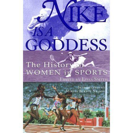 Nike Is a Goddess The History of Women in Sports Epub
