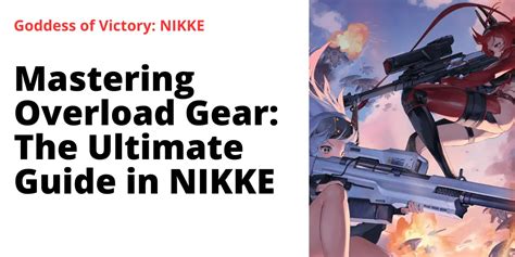 Nikke A2 Best Overload EGear Stats: The Ultimate Guide to Maximum Performance