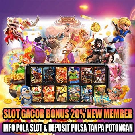 Nikmati Permainan Slot Menyenangkan dengan Situs Slot Gacor Deposit Pulsa Tanpa Potongan