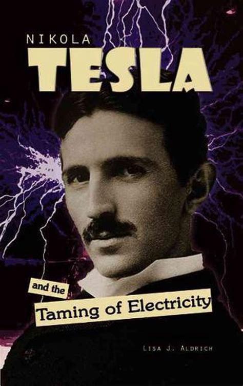 Nikola Tesla and the Taming of Electricity Ebook Epub