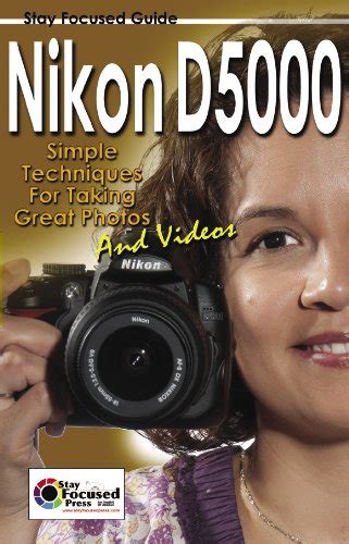 Nikon D5000 Stay Focused Guide Stay Focused Guides Epub