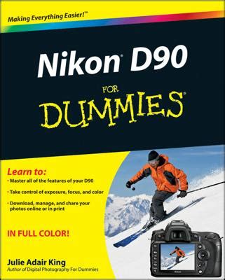 Nikon D90 For Dummies Kindle Editon