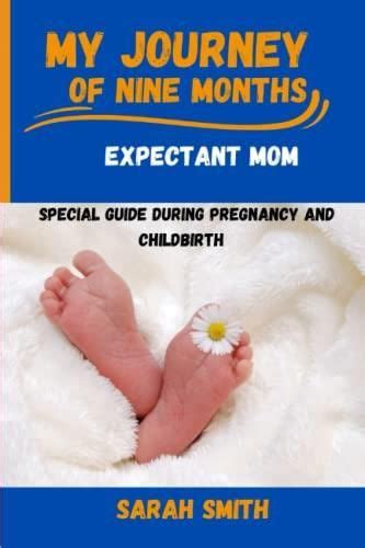 Nine Months The Complete Guide to Pregnancy and Childbirth Epub