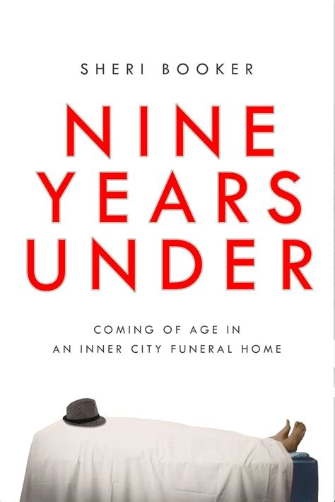 Nine Years under Coming of Age in an Inner-City Funeral Home Reader