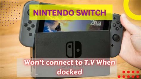 Nintendo Switch Won't Connect to TV: 5 Troubleshooting Tips