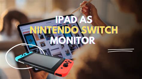 Nintendo Switch to Monitor: A Comprehensive Guide