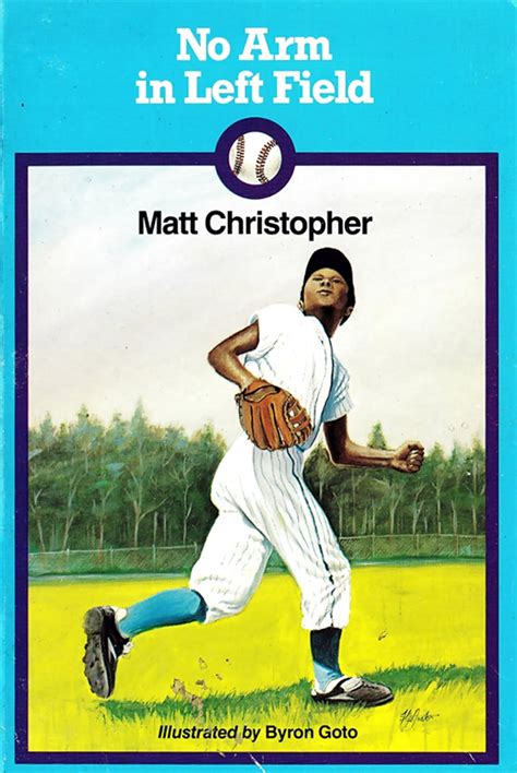 No Arm in Left Field Matt Christopher Sports Classics Doc