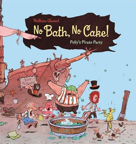 No Bath, No Cake! Polly's Pirate Party PDF