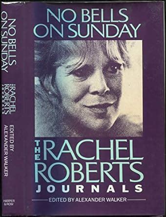No Bells on Sunday The Rachel Roberts Journals