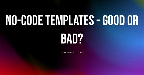 No Code Templates