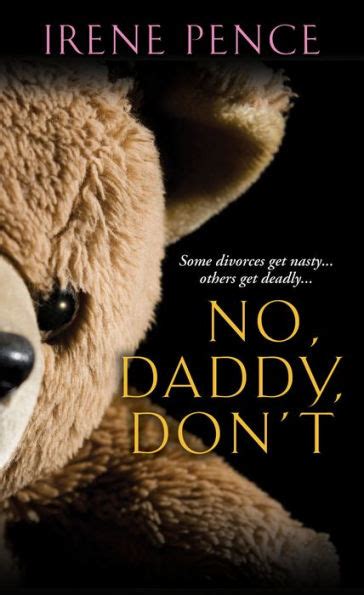 No Daddy Don t A Father s Murderous Act of Revenge PDF