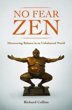 No Fear Zen Discovering Balance in an Unbalanced World Reader