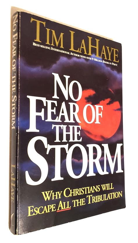 No Fear of the Storm Why Christians Will Escape All the Tribulation Epub