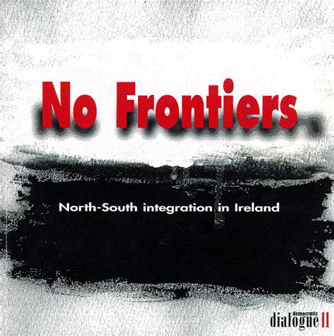 No Frontiers North-South Integration in Ireland Doc