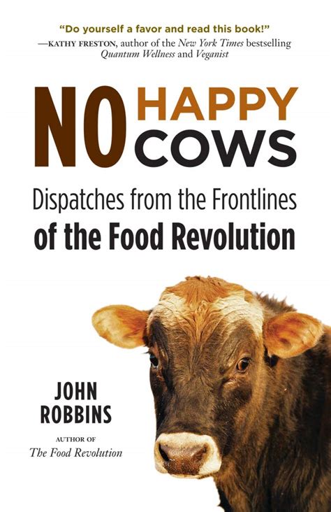 No Happy Cows Dispatches from the Frontlines of the Food Revolution Epub