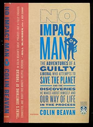 No Impact Man  The Adventures of a Guilty Liberal Who Attempts to Save the Planet PDF