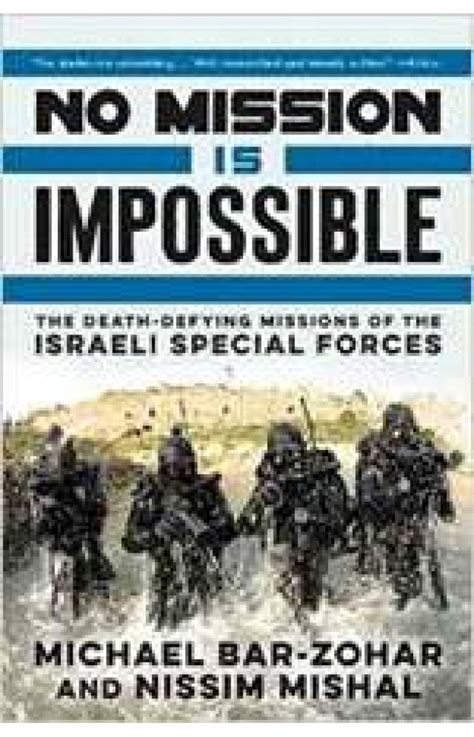 No Mission Is Impossible The Death-Defying Missions of the Israeli Special Forces Doc