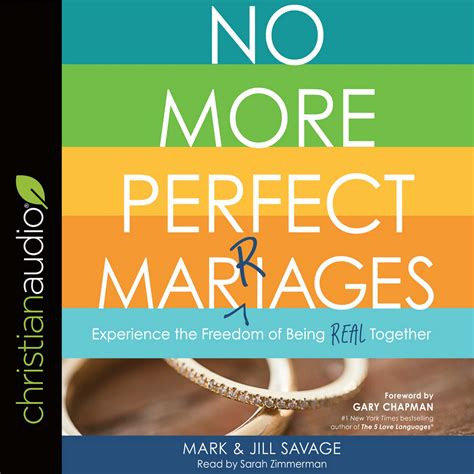 No More Perfect Marriages Experience the Freedom of Being Real Together PDF