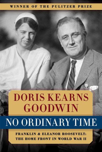 No Ordinary Time Franklin and Eleanor Roosevelt The Home Front in World War II Epub