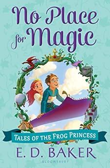 No Place For Magic Tales of the Frog Princess Book 4
